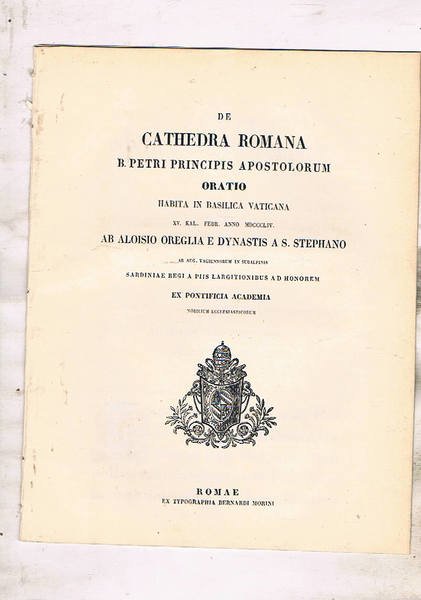 De cathedra romana b. Petri principis apostolorum oratio habita in …