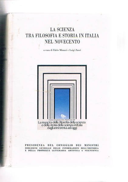 La scienza tra filosofia e storia in Italia nel novecento. Atti del congresso internazionale di Varese ott. 1985.