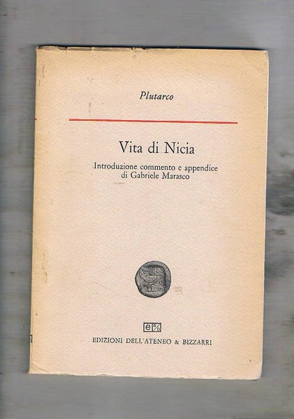 Vita di Nicia. Introduzione commento e appendice di Gabriele Maresco.