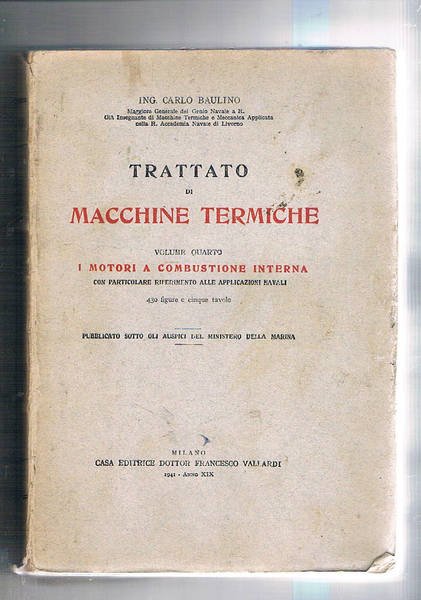 Trattato di macchine termiche vol. IV° i motori a combustione …