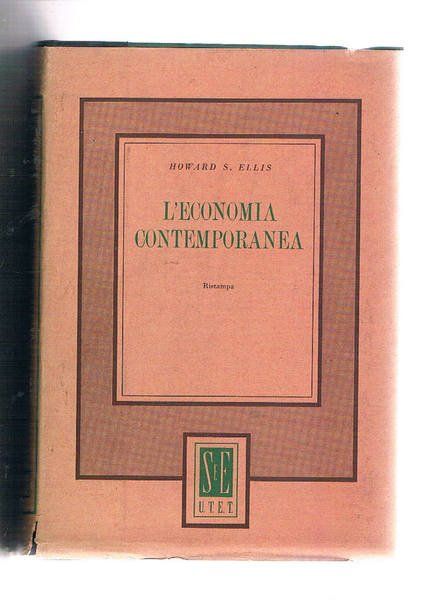 L'economia contemporanea. Coll. Sociologi ed economisti.