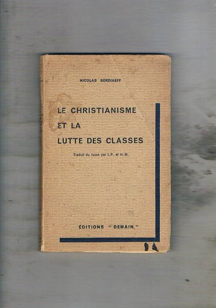 Le christianisme et la lutte des classes. Traduit du Russe.