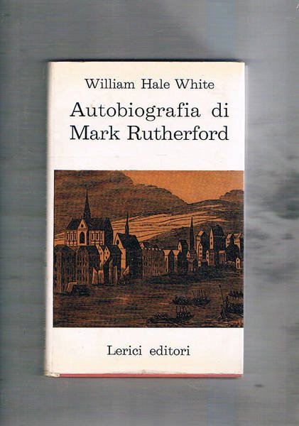 Autobiografia di Mark Rutherford.