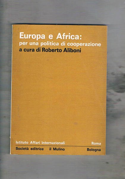 Europa e Africa: per una politica di cooperazione.