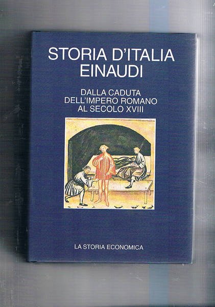 Storia d'Italia Einaudi. Disponiamo del primo periodo intotolato dalla Caduta …