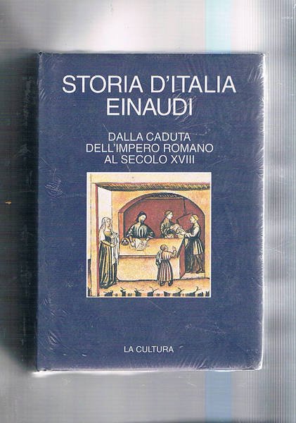 Storia d'Italia Einaudi. Disponiamo del primo periodo intotolato dalla Caduta …