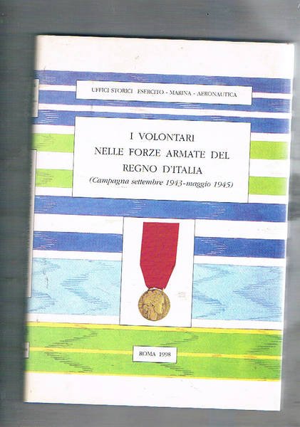 I volontari nelle forze armate del Regno d'Italia (campagna sett. …