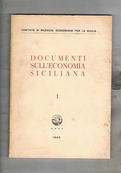 Documenti sull'economia siciliana n° 1 1959. Condizioni sul traffico marittimo; …