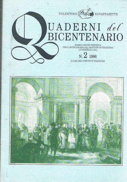 Quaderni del bicentenario. Pubblicazione periodica per il bicentenario del Trattato …