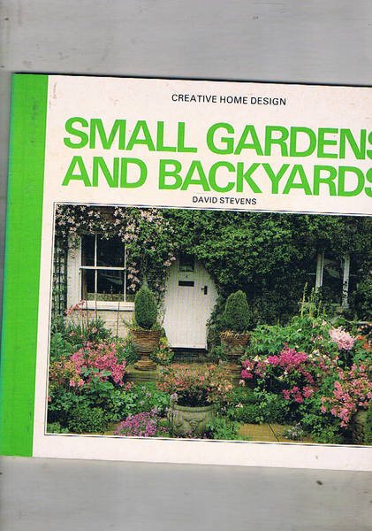 Small gardens and Backyards.