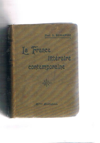 La France Litteraire contemporaine de nos jours, precedes un essai …