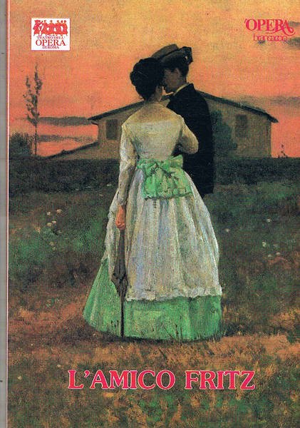 L'amico Fritz. Stagione del 1995-96 del teatro dell'opera di Roma …