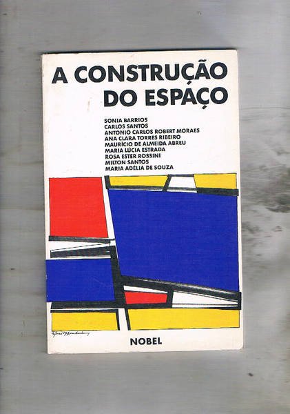A construçào do espaço.