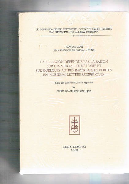 La religion défendue par la raison sur l'immortalité de l'ame …