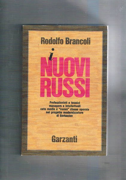 I nuovi russi. Professionisti e tecnici, managers ee intellettuali, ceto …