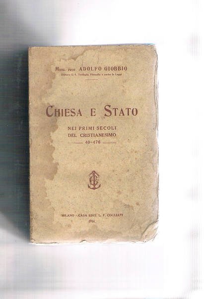 Chiesa e stato nei primi secoli del cristianesimo. 40-476.