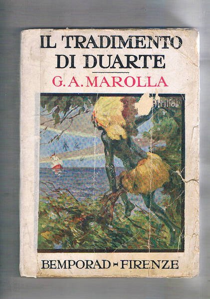 Il tradimento di Duarte. Romanzo d'avventure.