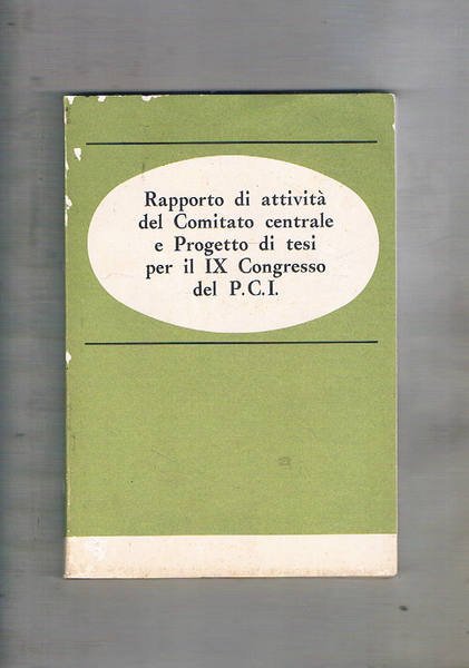 Rapporto di attività del Comitato centale e Progetto di tesi …