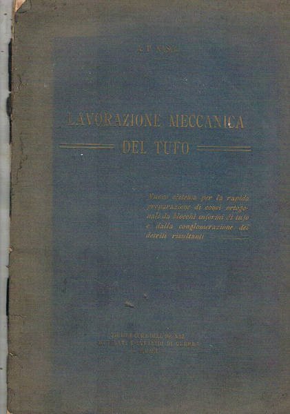 Lavorazione meccanica del tufo. Nuovo sistema per la rapida preparazione …