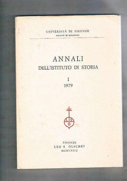 Annali dell'istituto di storia I° 1979. La rappresentazione sallustiana dei rapporti tra Roma e la Numidia; Firenze 1300-1350 non conformismo religioso e organizzazione territoriale; un castello nel contado fiorentino nella prima metà del '300: Certaldo in Valdelsa; breve compendio di tutte le historie toscane di Leonida Pindemonte; ecc.