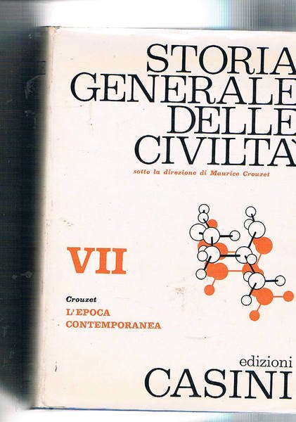 Storia generale delle civiltà: l'oriente e la Grecia antica; Roma …