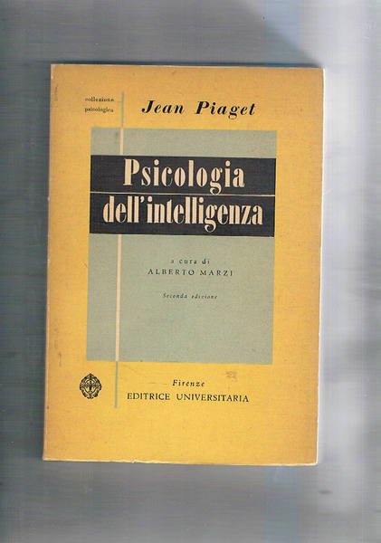 Psicologia dell'intelligenza, a cura di Alberto marzi. Seconda edizione.