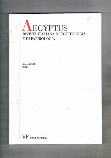 Aegyptus rivista italiana di egittologia e papirologia anno XCVIII del …