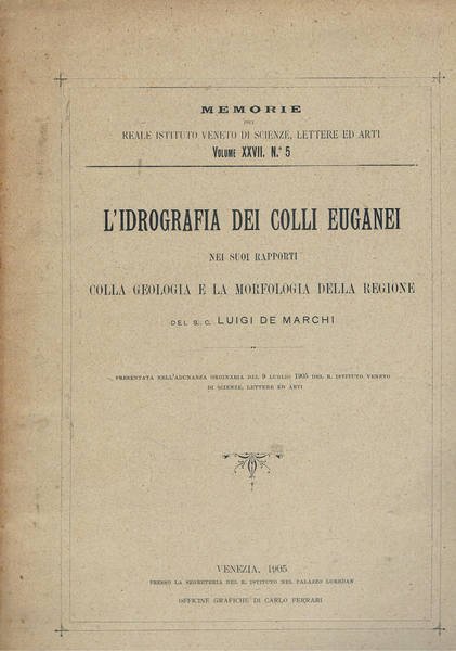 L'idrografia dei Colli Euganei nei suoi rapporti colla geologia e …