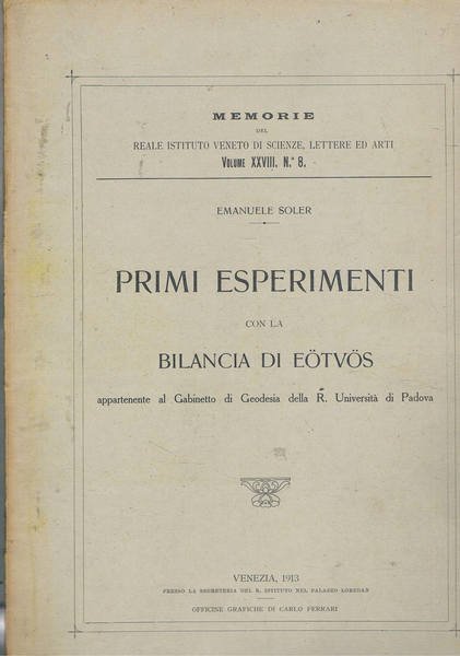 Primi esperimenti con la bilancia di Eotvos appartenente al gabinetto …