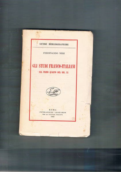 Gli studi Franco-Italiani nel primo quanto di secolo. Contiene 3391 …