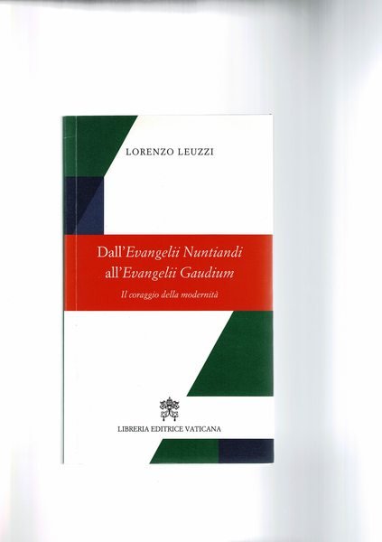 Dall'Evangelii Nuntiandii all'Evangelii Gaudium. Il coraggio della modernità.