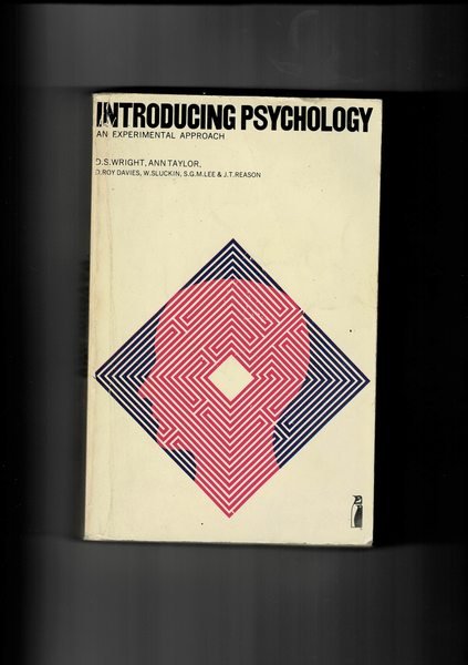 Introducing Psychology. An Experimental Approach. Texts by D. S. Wright, …