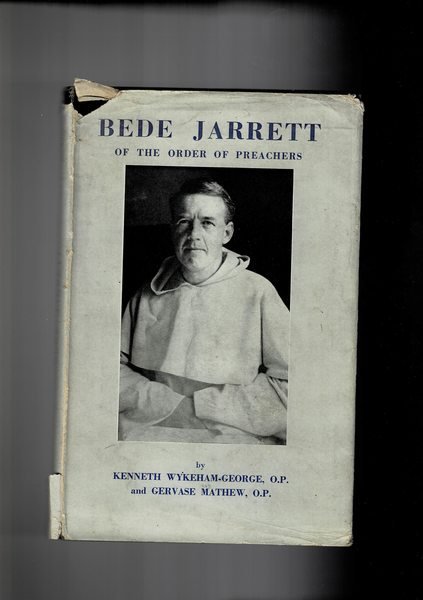 Bede Jarret of the order of preachers.