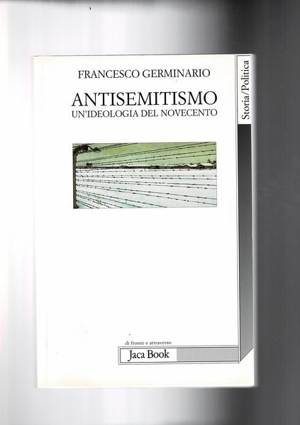 Antisemitismo un'ideologia del novecento.