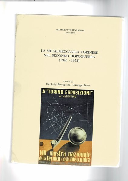 La metalmeccanica torinese nel secondo dopoguerra (1945-1972).