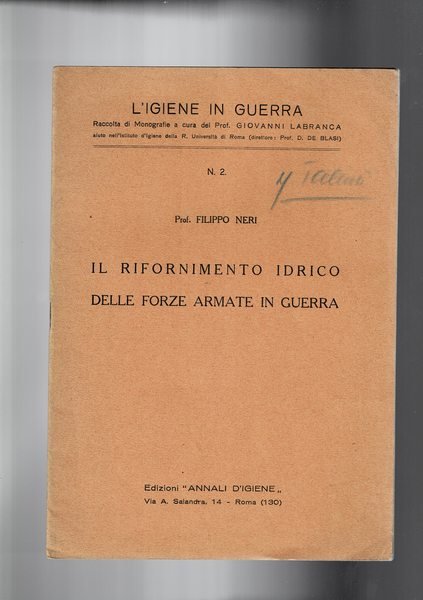 Il rifornimento idrico delle forze armate in guerra.