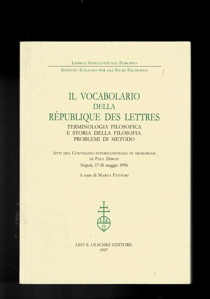 Il Vocabolario della Republique des Lettres. Terminologia filosofica e storia …