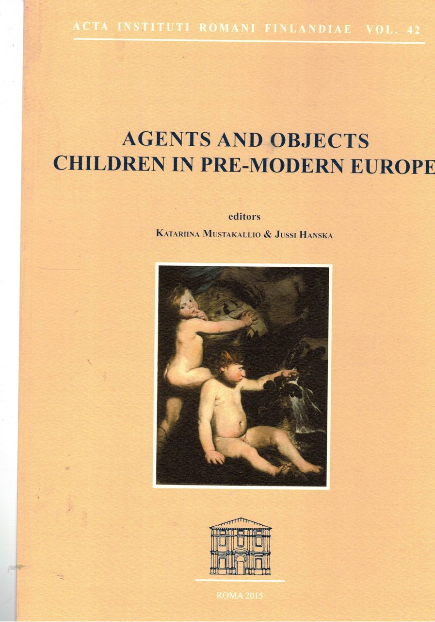 Agents and objects children in pre-modern europe.