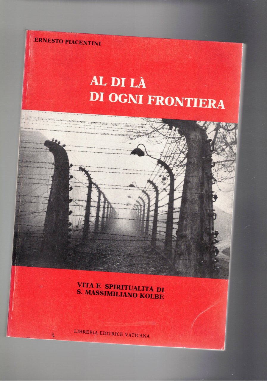 Al di là di ogni frontiera. Vita e spiritualità di …