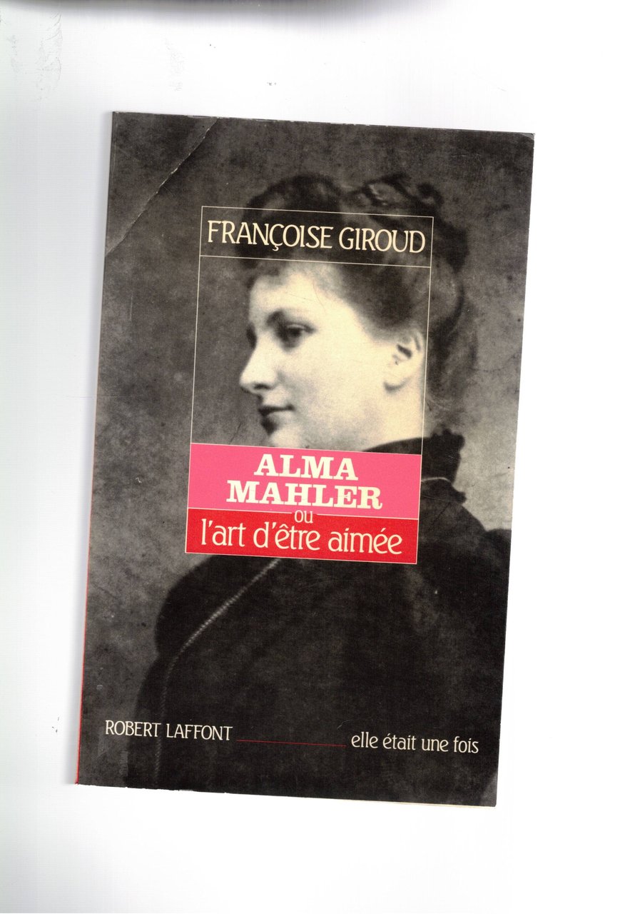 Alma Mahler ou l'art d'ètre aimèe. | Immagine principale