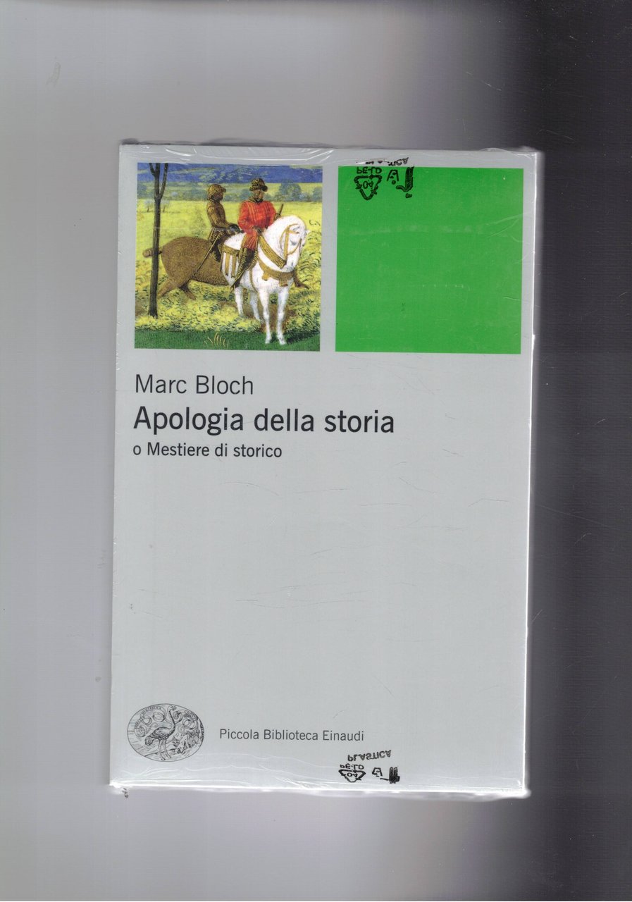 Apologia della storia o mestiere di storico.