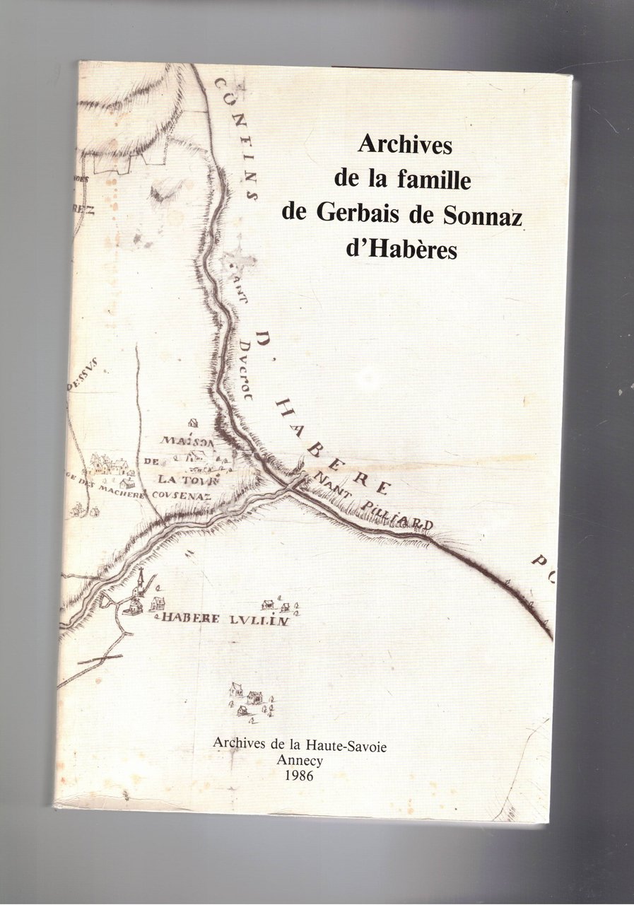 Archives de la famille de Gerbais de Sonnaz d'Habères. Depot …