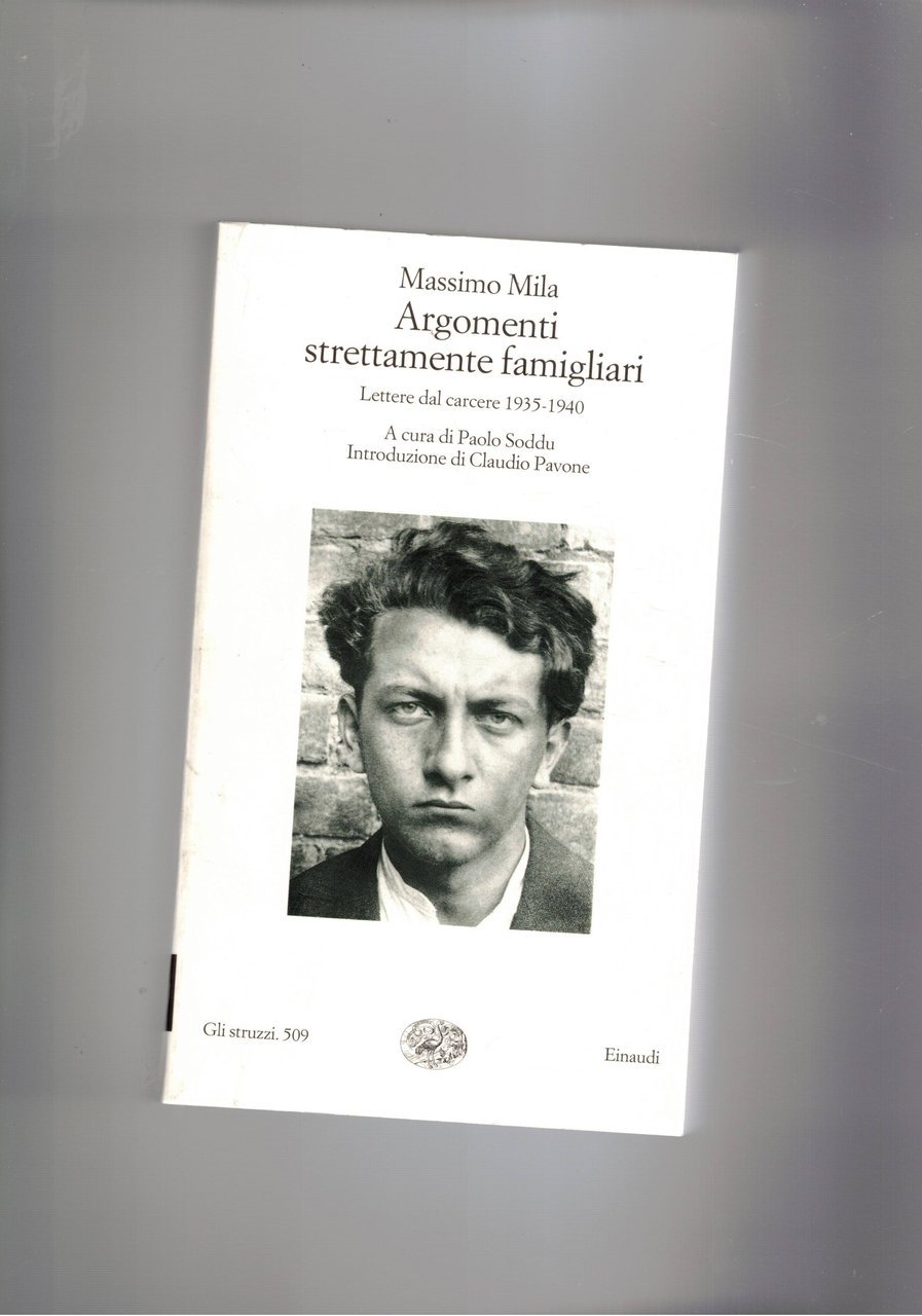 Argomenti strettamente famigliari. Lettere dal carcere 1935-1940. A cura di …