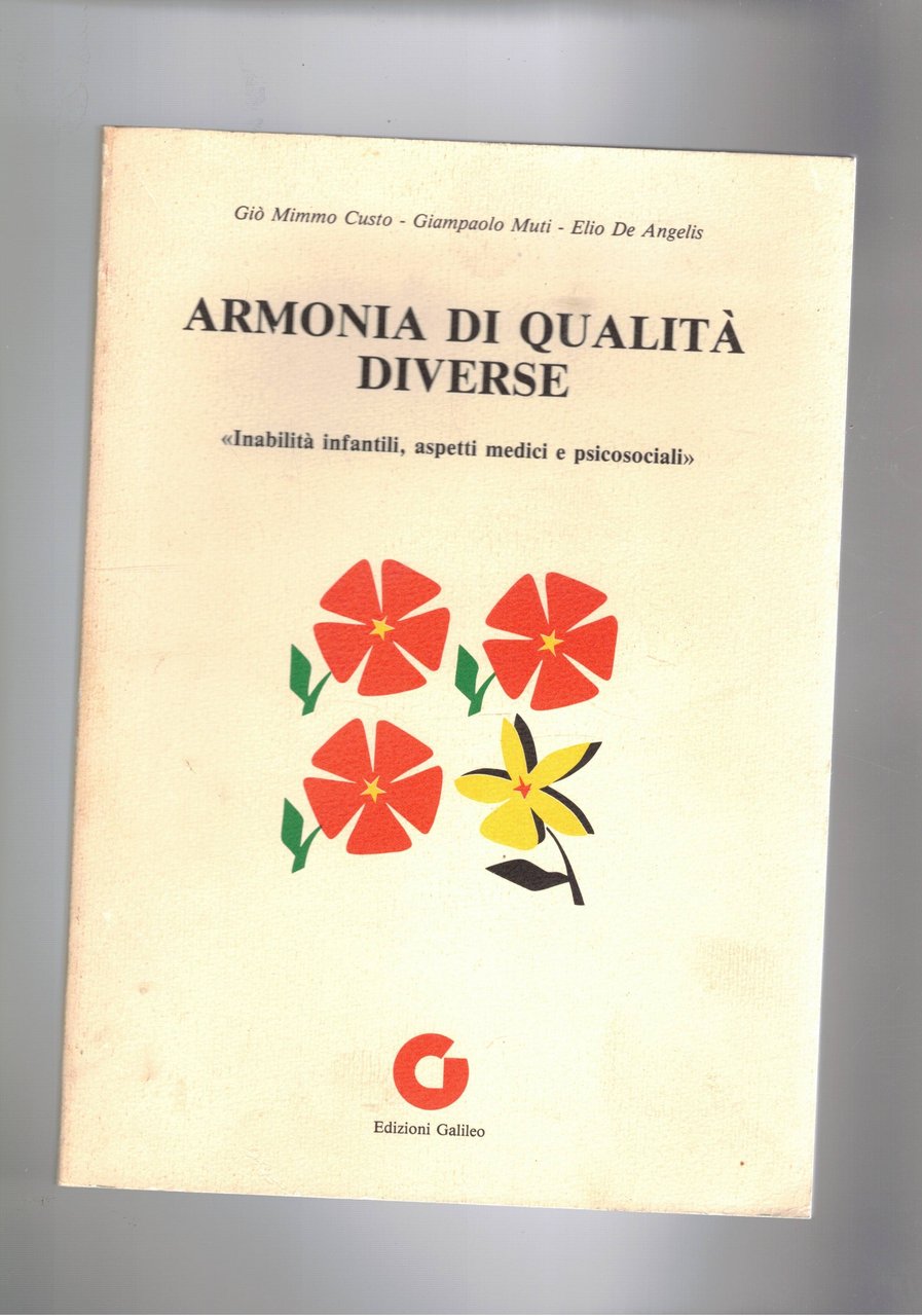 Armonia di qualità diverse. "Inabilità infantili, aspetti medici e psicologici". …