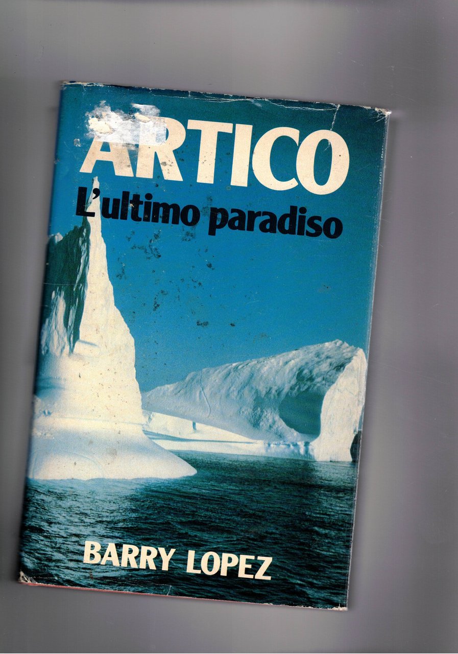 Artico l'ultimo paradiso.