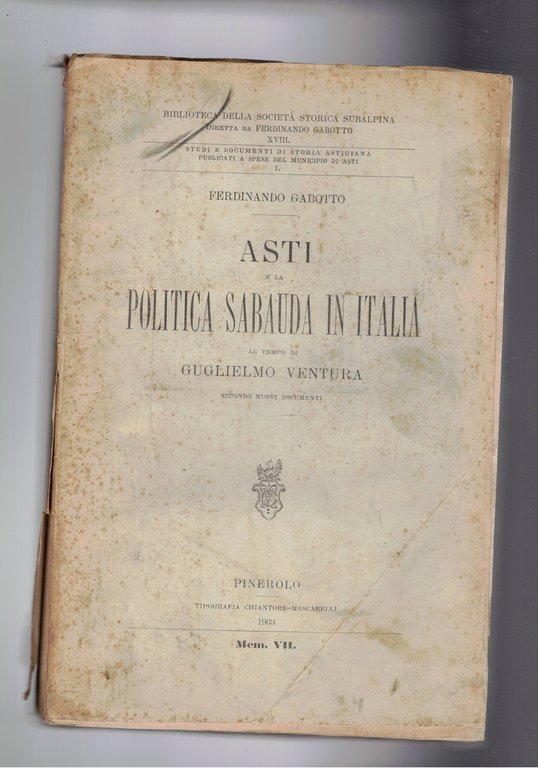Asti e la politica Sabauda in Italia al tempo di Guglielmo Ventura, secondo nuovi dopcumenti.