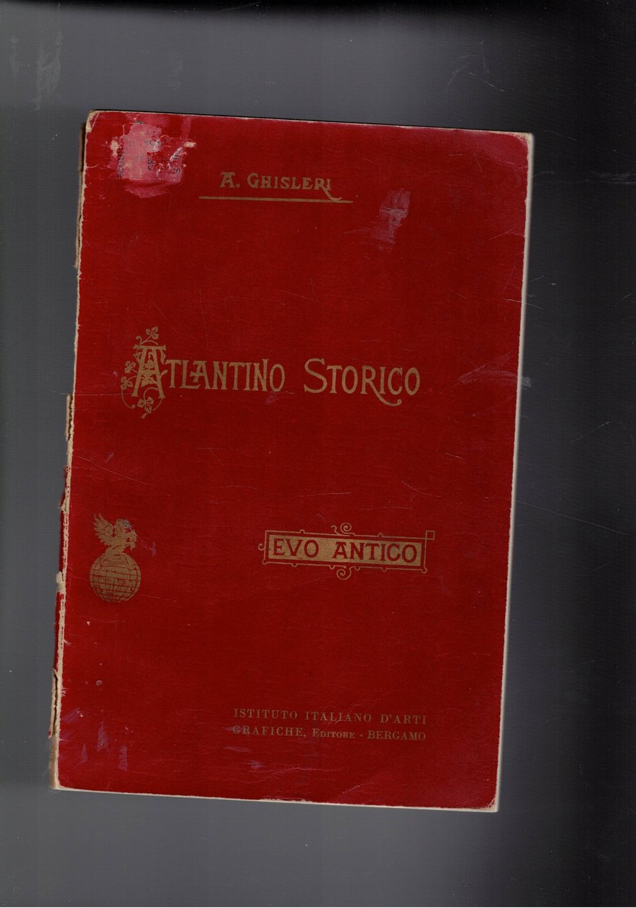 Atlantino storico d'Italia per le 3 classi del ginnasio inferiore …