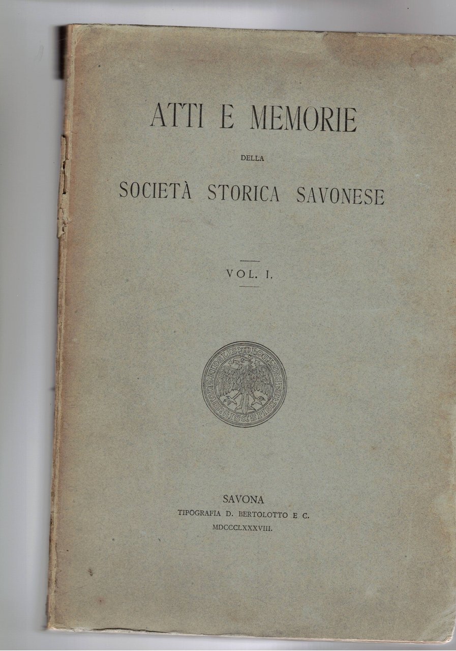 Atti e Memorie della società storica savonese Vol. I-II.