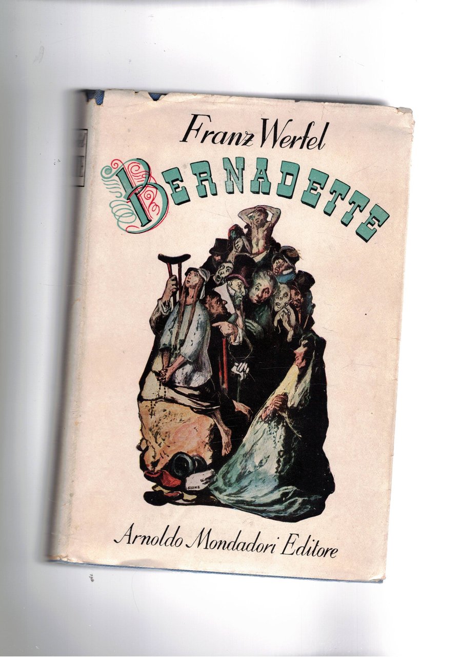 Bernadette con 12 illustrazioni di Salvatore Fiume. Prima edizione. Coll. …