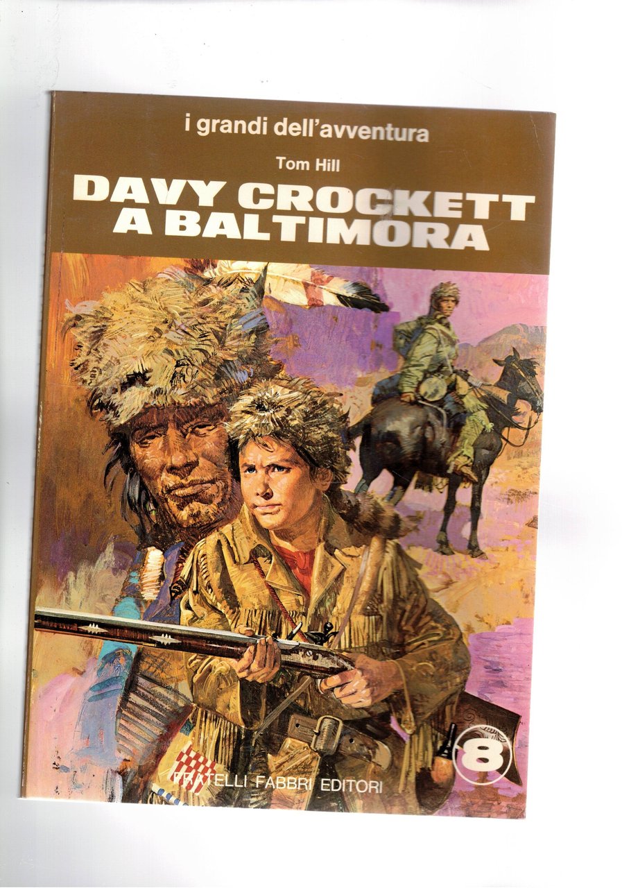 Blocco di 8 volumi della collana: Davy Crocket e i …